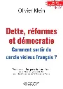 Dette, réformes et démocratie : comment sortir du cercle vicieux français ?