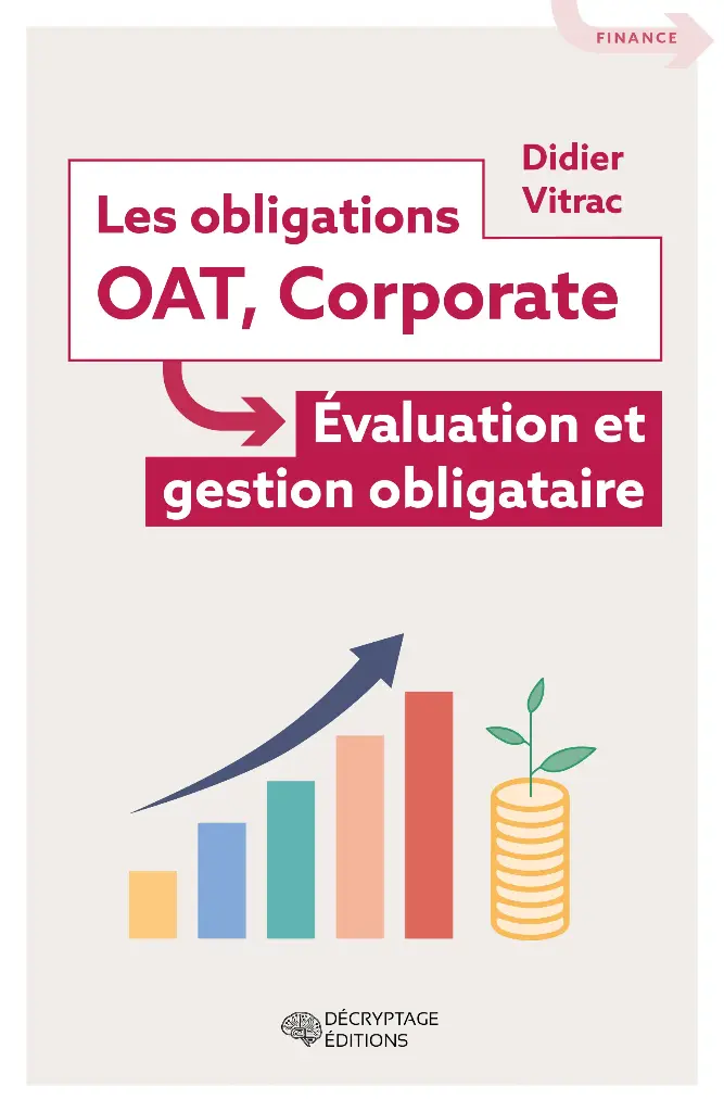 Les obligations - OAT, Corporate - Évaluation et gestion obligataire