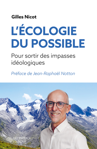 [9782488445252-DEC-0036] L’écologie du possible - Pour sortir des impasses idéologiques